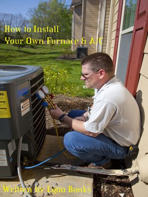 cover image of How to Install Your Own Furnace & A/C